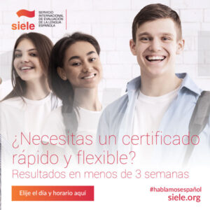 <b>SIELE</b> Certifica tu español con reconocimiento internacional  <br>